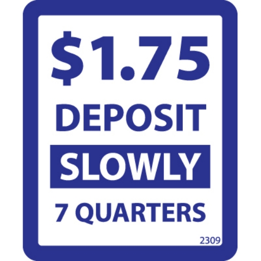 Picture of Price Decal: $1.75 DEPOSIT SLOWLY 7 QUARTERS, 1-3/4" x 2-1/8"